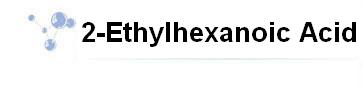 2-Ethylhexanoic acid